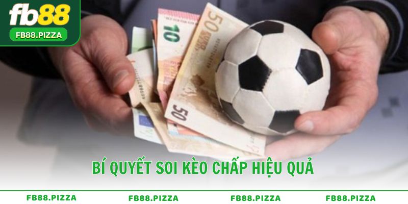 Bí quyết soi kèo chấp hiệu quả từ chuyên gia FB88