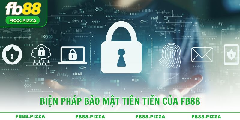 Biện pháp bảo mật tiên tiến của FB88