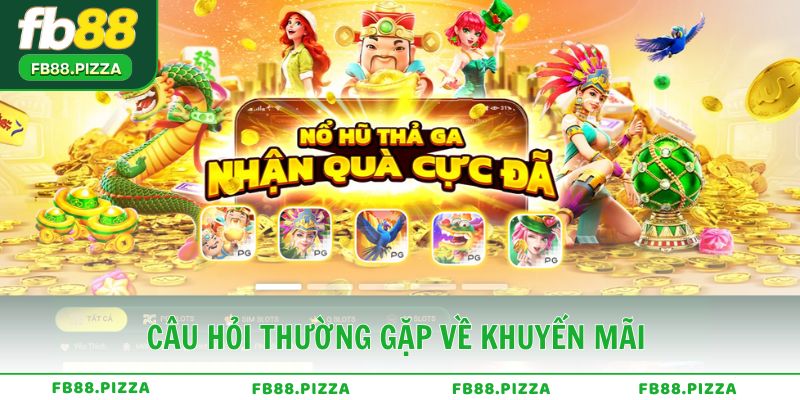 Câu hỏi thường gặp về khuyến mãi và ưu đãi FB88