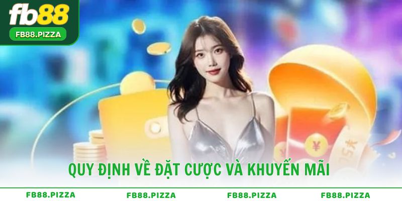 Quy định về đặt cược và khuyến mãi tại FB88