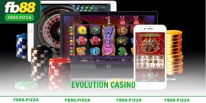 Evolution Casino biểu tượng của công nghệ tại sòng bài FB88