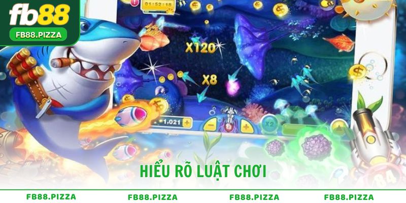 Hiểu rõ luật chơi để áp dụng cách chơi bắn cá giỏi