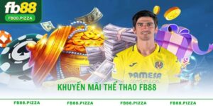 Khuyến Mãi Thể Thao FB88 Nhận Thưởng Lớn