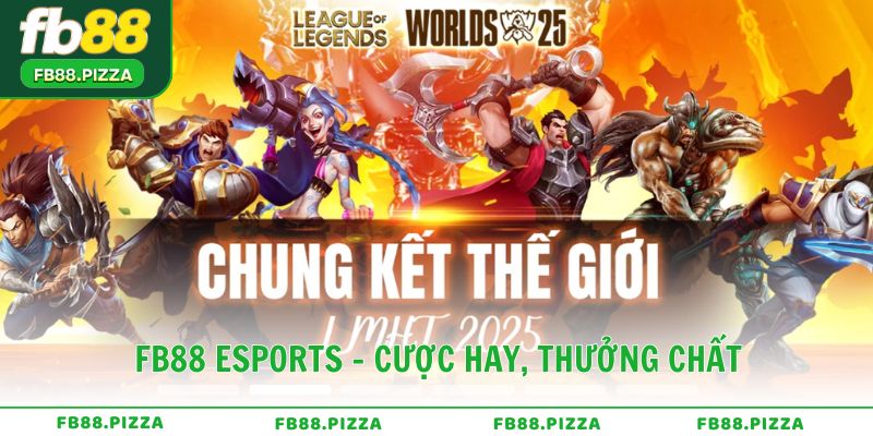 FB88 Esports - Cược hay, thưởng chất cho game thủ hiện đại