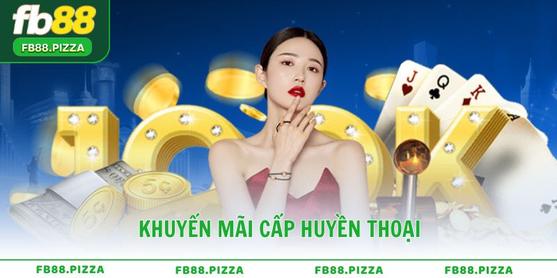 Cấp “Huyền Thoại” - Đẳng cấp thực thụ của VIP FB88