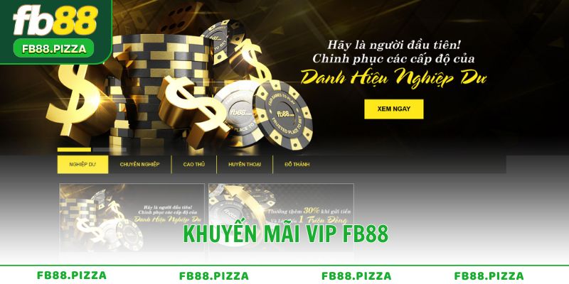 Khuyến mãi VIP FB88 đặc quyền thượng lưu dành riêng cho hội viên cao cấp