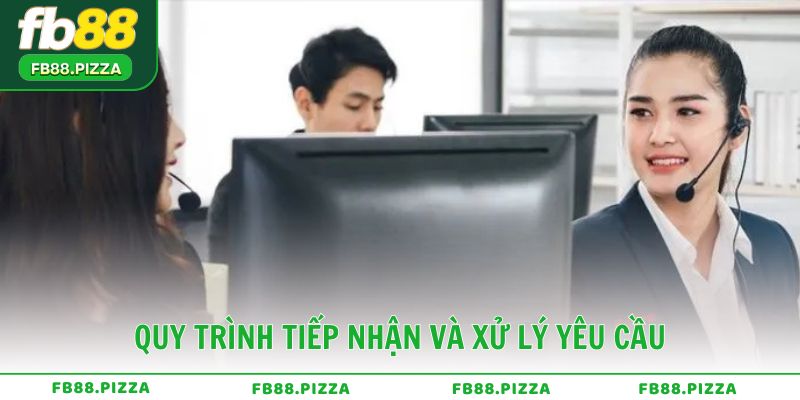 Quy trình tiếp nhận và xử lý yêu cầu từ người chơi