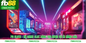 PG Slots – Hệ Game Slot Sáng Tạo Được Ưu Ái Hàng Đầu