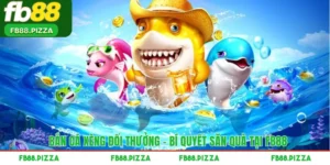 Bắn Cá Xèng Đổi Thưởng – Bí Quyết Săn Quà Tại FB88