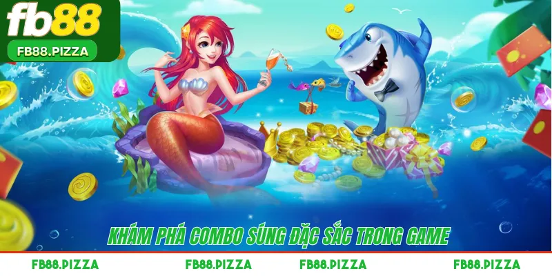 Khám phá combo súng đặc sắc trong game