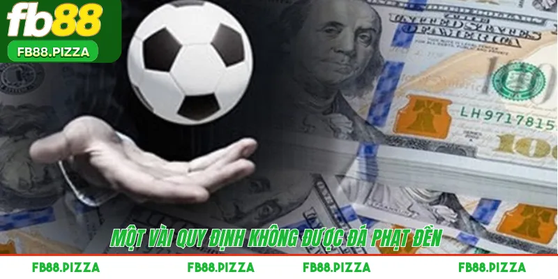 Một vài quy định không được đá phạt đền