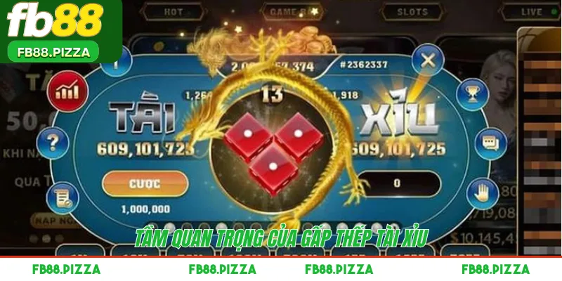 Tầm quan trọng của gấp thếp Tài Xỉu