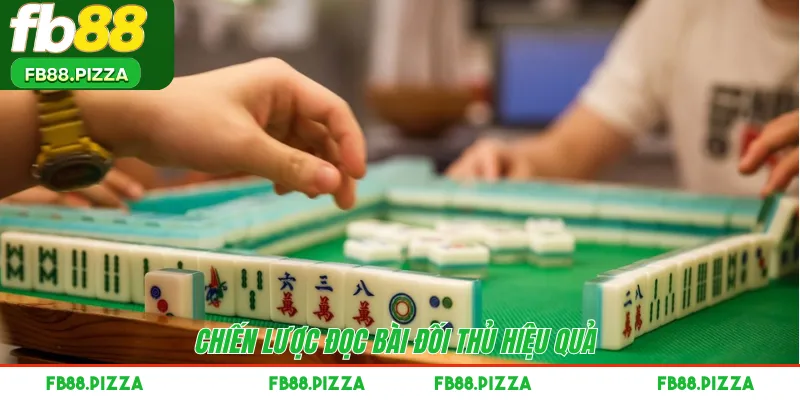 Chiến lược đọc bài đối thủ hiệu quả