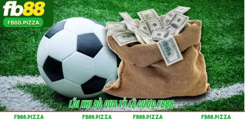 Lỗi khi bỏ qua tỷ lệ cược FB88 