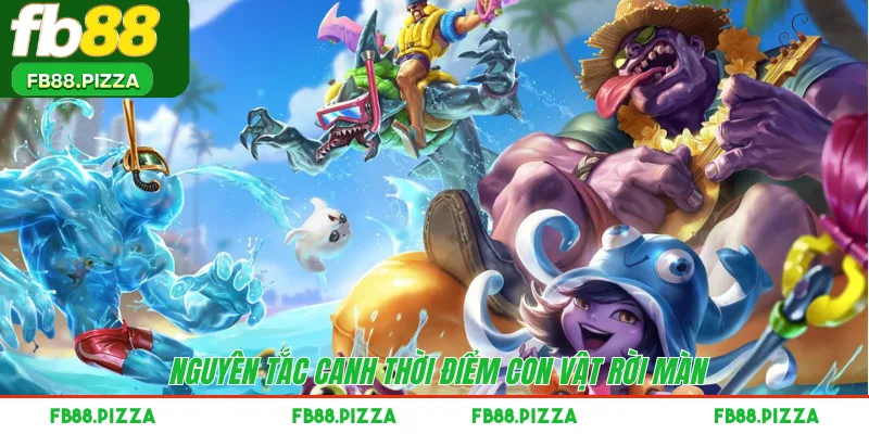 Nguyên tắc canh thời điểm con vật rời màn 